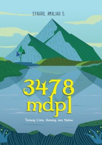 Image of 3478 MDPL: Tentang Cinta, Gunung, dan Makna