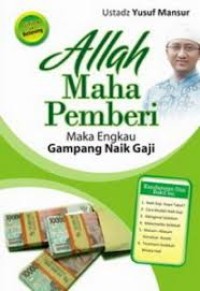 Image of Allah Maha Pemberi: Maka Engkau Gampang Naik Gaji