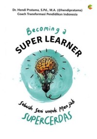 Image of Becoming A Superlearner: Sebuah Seni untuk Menjadi Supercerdas