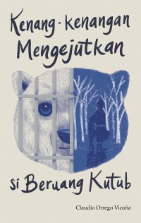 Image of Kenang-kenangan Mengejutkan si Beruang Kutub