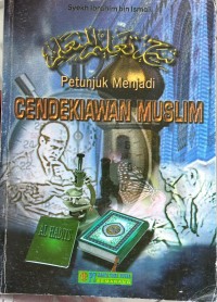 Image of Petunjuk Menjadi Cendekiawan Muslim